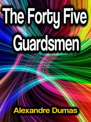 cover image of The Forty Five Guardsmen